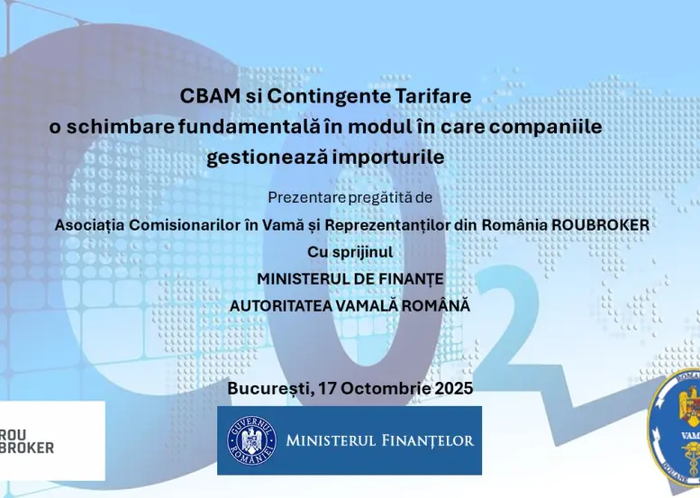 Conferinta 17 Octombrie 2025 - CBAM si contingente o schimbare fundamentală în modul în care companiile gestionează importurile.